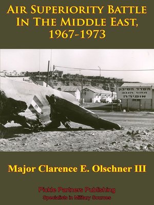cover image of Air Superiority Battle In the Middle East, 1967-1973
